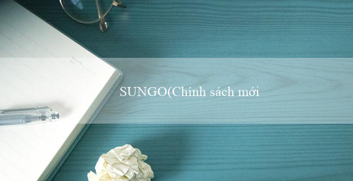 SUNGO(Chính sách mới về phát triển kinh tế và xã hội)