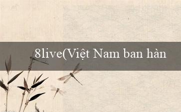 8live(Việt Nam ban hành Luật An ninh mạng)