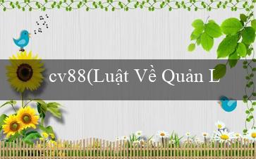 cv88(Luật Về Quản Lý và Sử Dụng Tài Nguyên Cấp Nước)