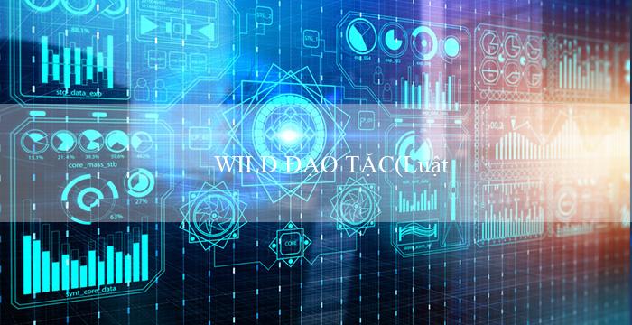 WILD ĐẠO TẶC(Luật Giám sát Dự án Đường Sắt Cao tốc)