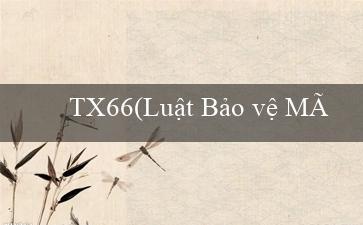 TX66(Luật Bảo vệ Môi trường Nước biển và Vùng biển)