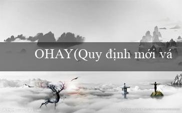 OHAY(Quy định mới về quản lý và bảo vệ rừng)