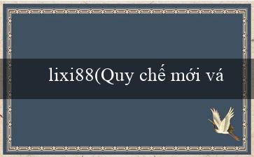 lixi88(Quy chế mới về quản lý và sử dụng tài nguyên nước)