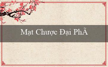 Mạt Chược Đại Phát(Vo88 Trang web cá cược trực tuyến hàng đầu)